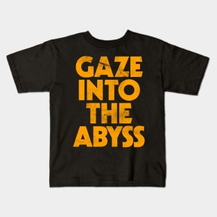 Gaze Into The Abyss Kids T-Shirt